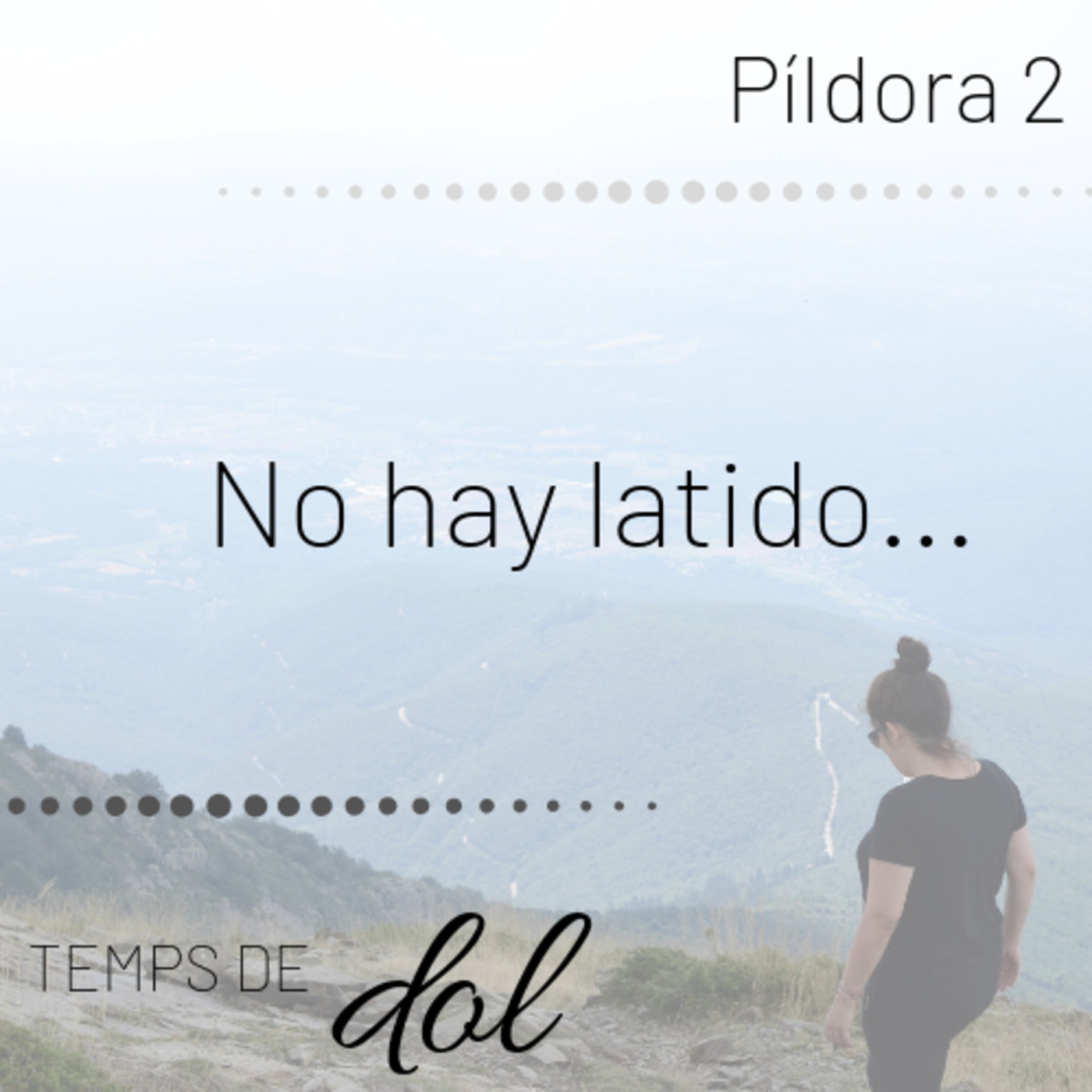 Píldora 2. No hay latido...