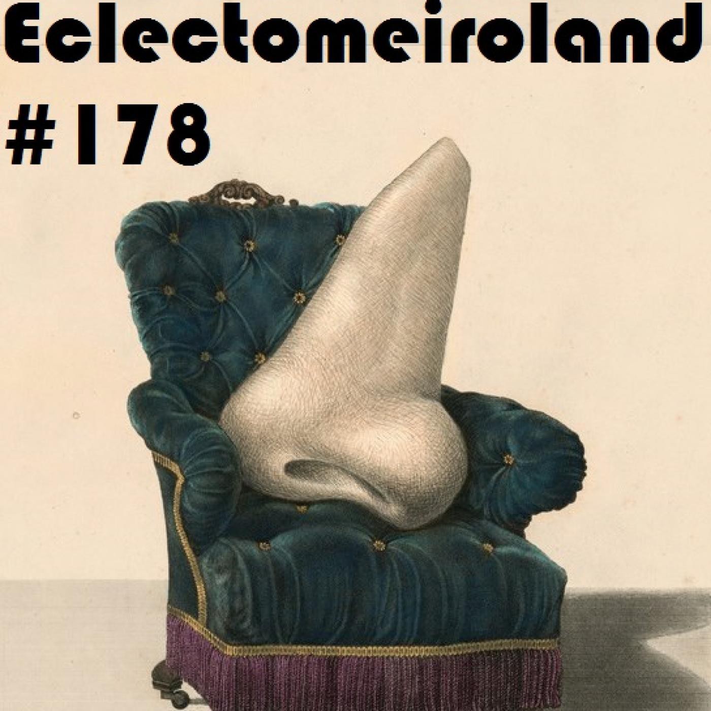 Eclectomeiroland 178 episode artwork