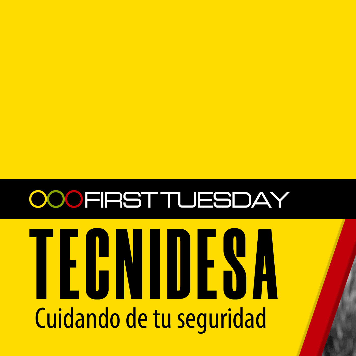 First Tuesday UFM: Tecnidesa, cuidando tu seguridad episode artwork