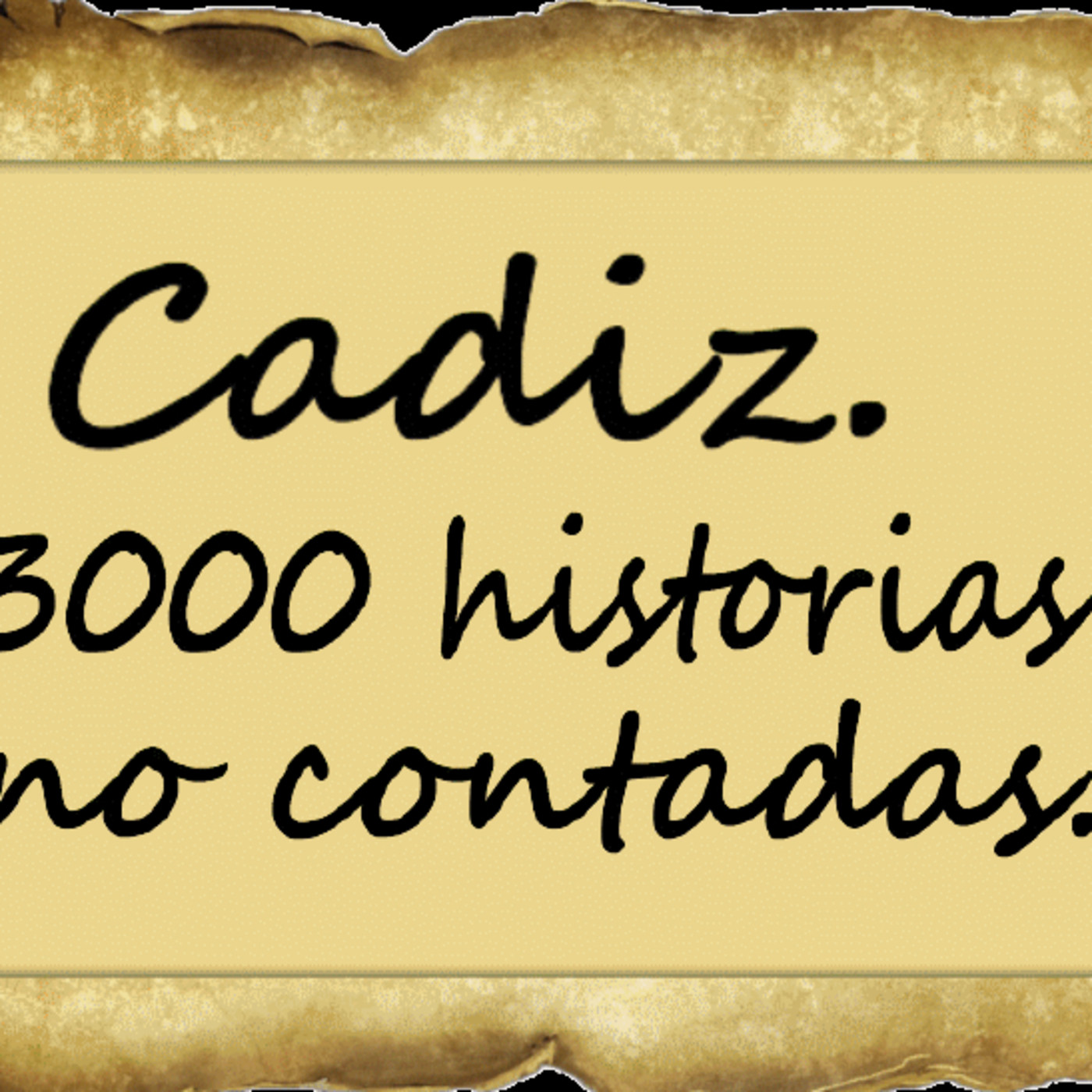 Cadiz. 3000 Historias No contadas.
