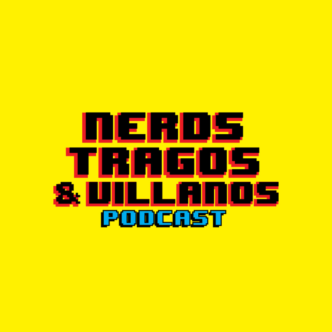 Nerds, Tragos & Villanos