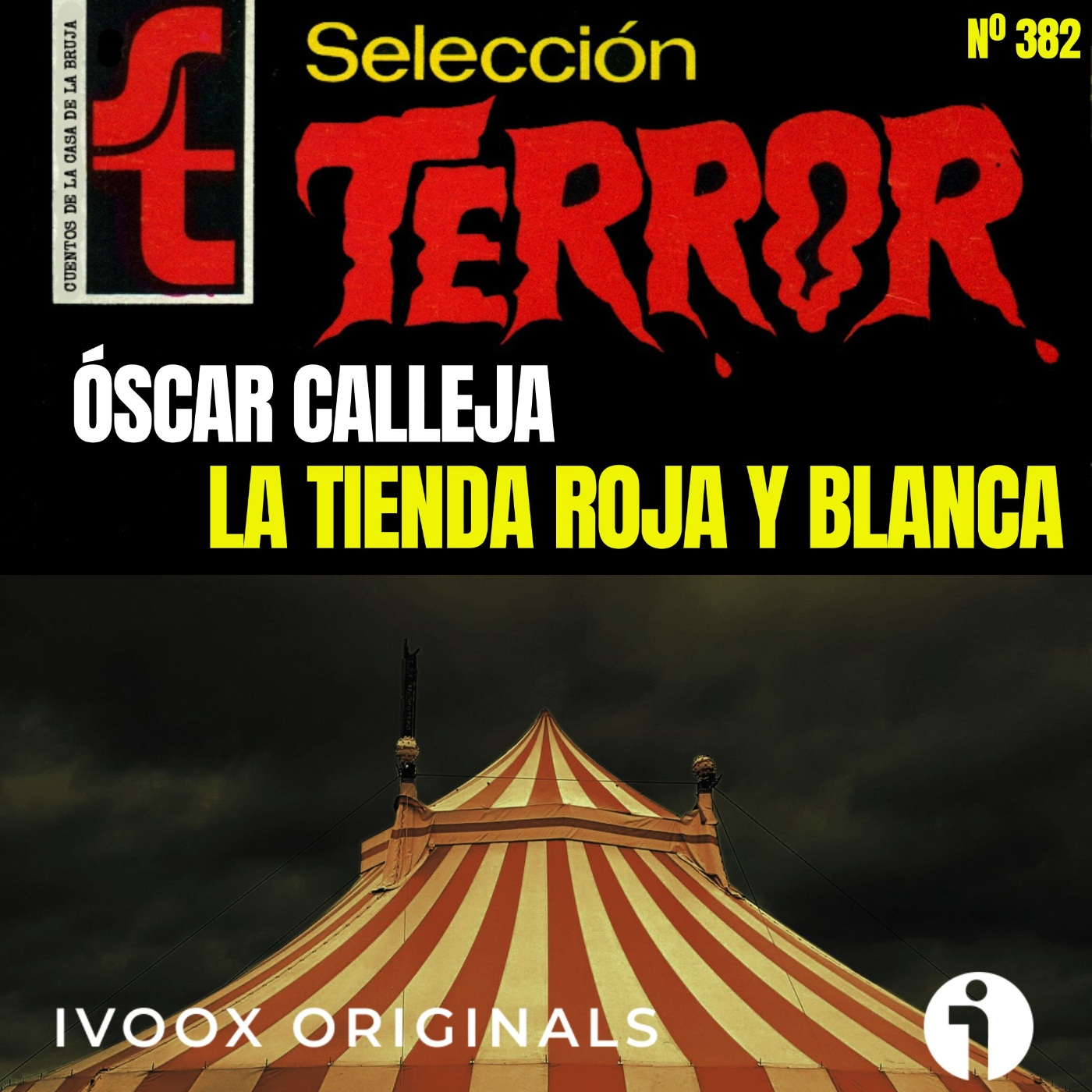 382 - La tienda roja y blanca, de Óscar Calleja, un encuentro con lo imposible y un acertijo mortal