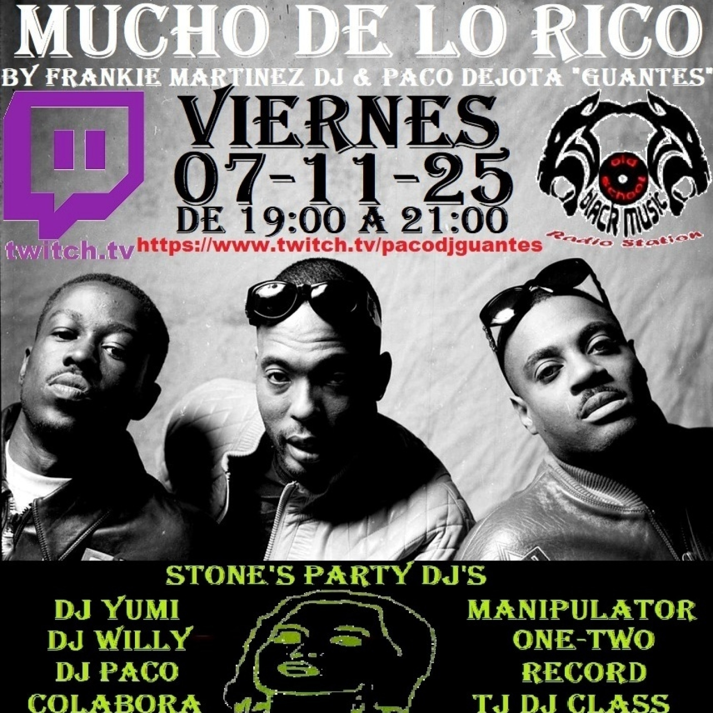 07-11-25 Old School Black Music ( MUCHO DE LO RICO ) Frankie Martinez Dj & Paco DeJota Guantes episode artwork