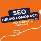 SEO en Grupo LoMónaco y HSN Sport, con Mihaela Yakovleva #62