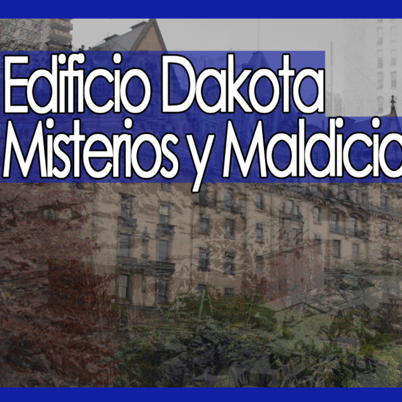 Misterio3 Edificio Dakota, Misterios y Maldiciones episode artwork