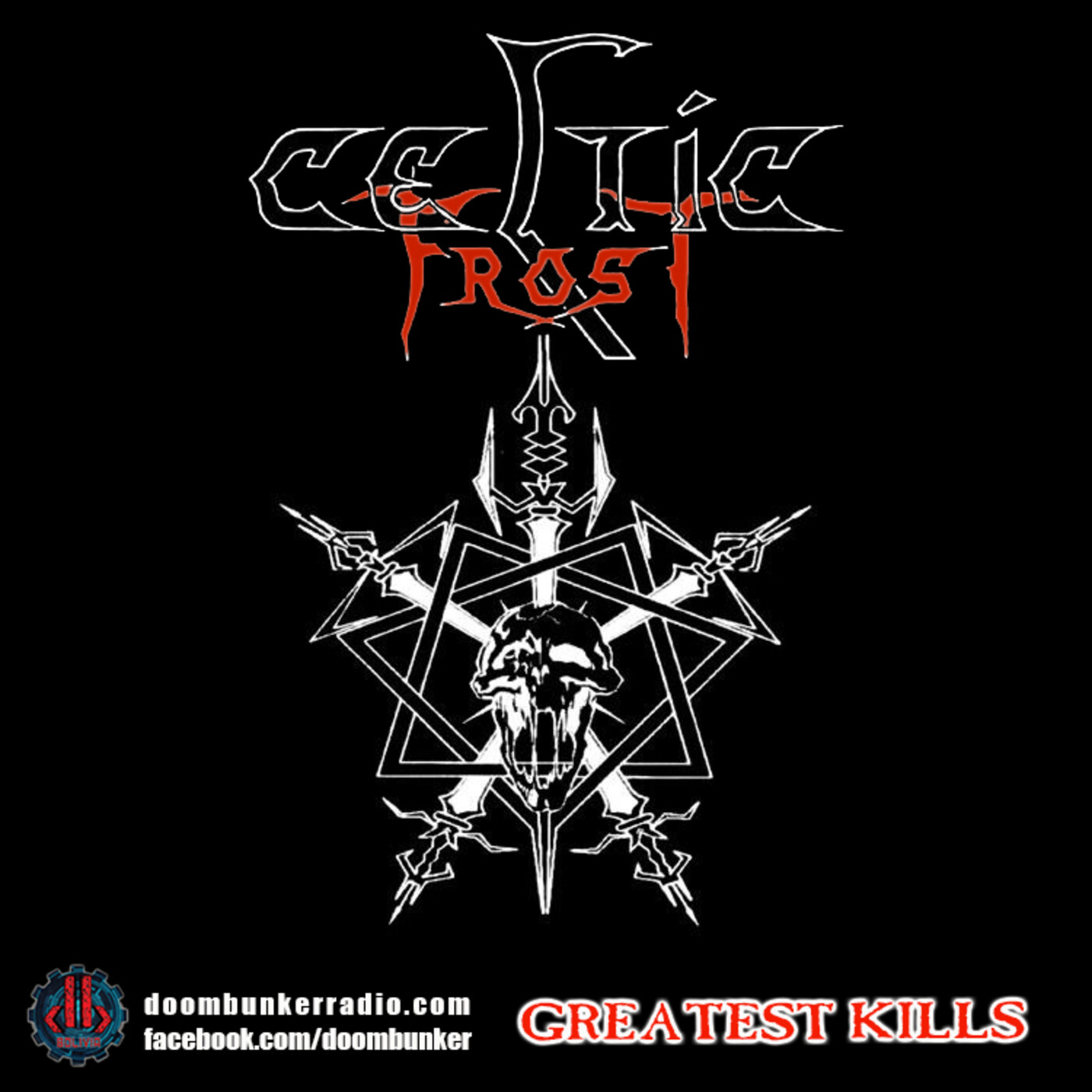 Doombunker - CELTIC FROST [Greatest Kills] episode artwork