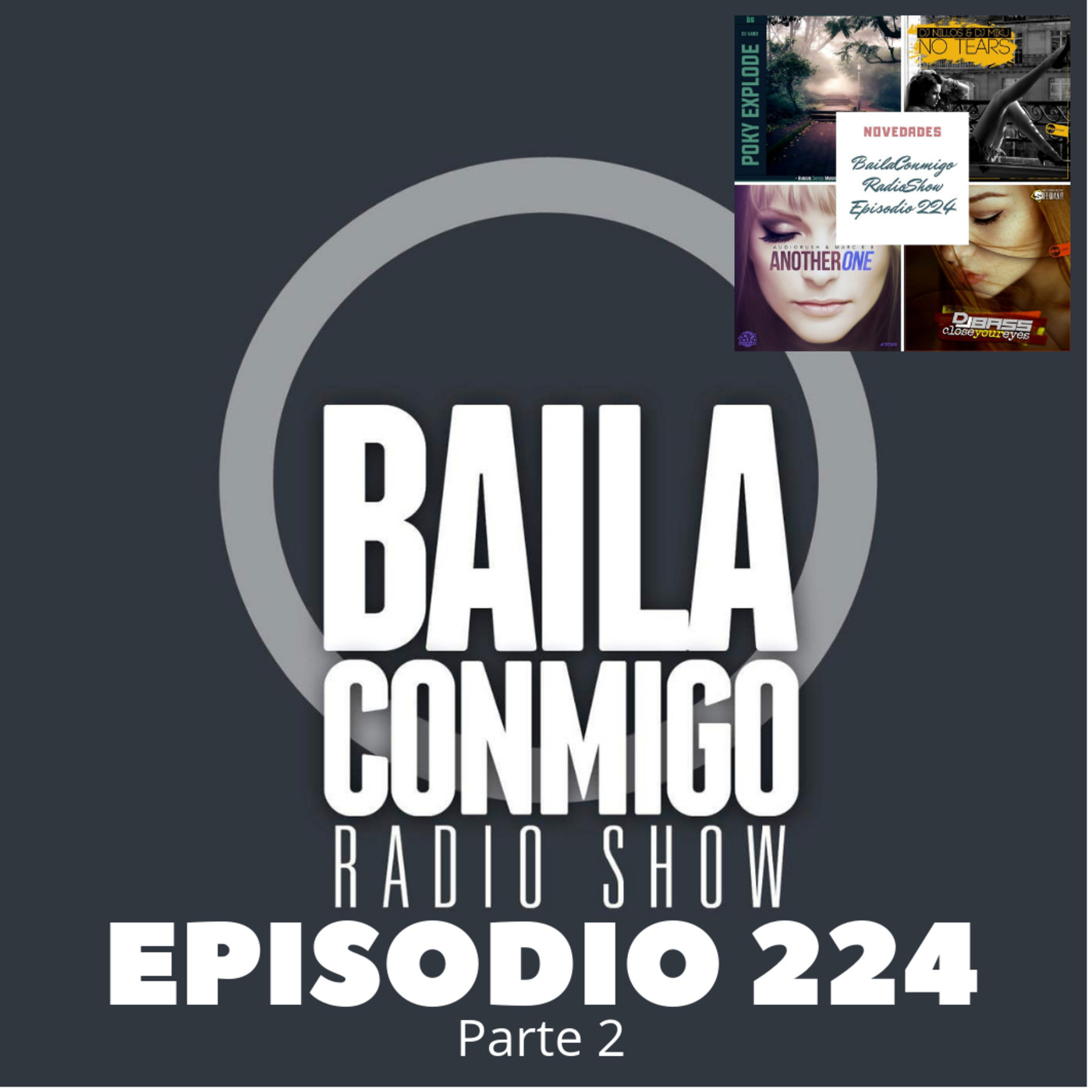 BailaConmigo RadioShow Parte 2 Episodio 224 - Episodio exclusivo para mecenas episode artwork