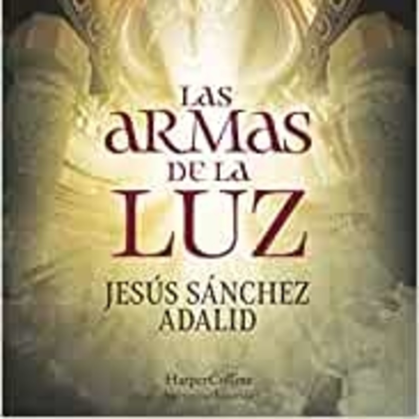 Las Armas de la Luz - Entrevista a Jesús Sánchez Adalid