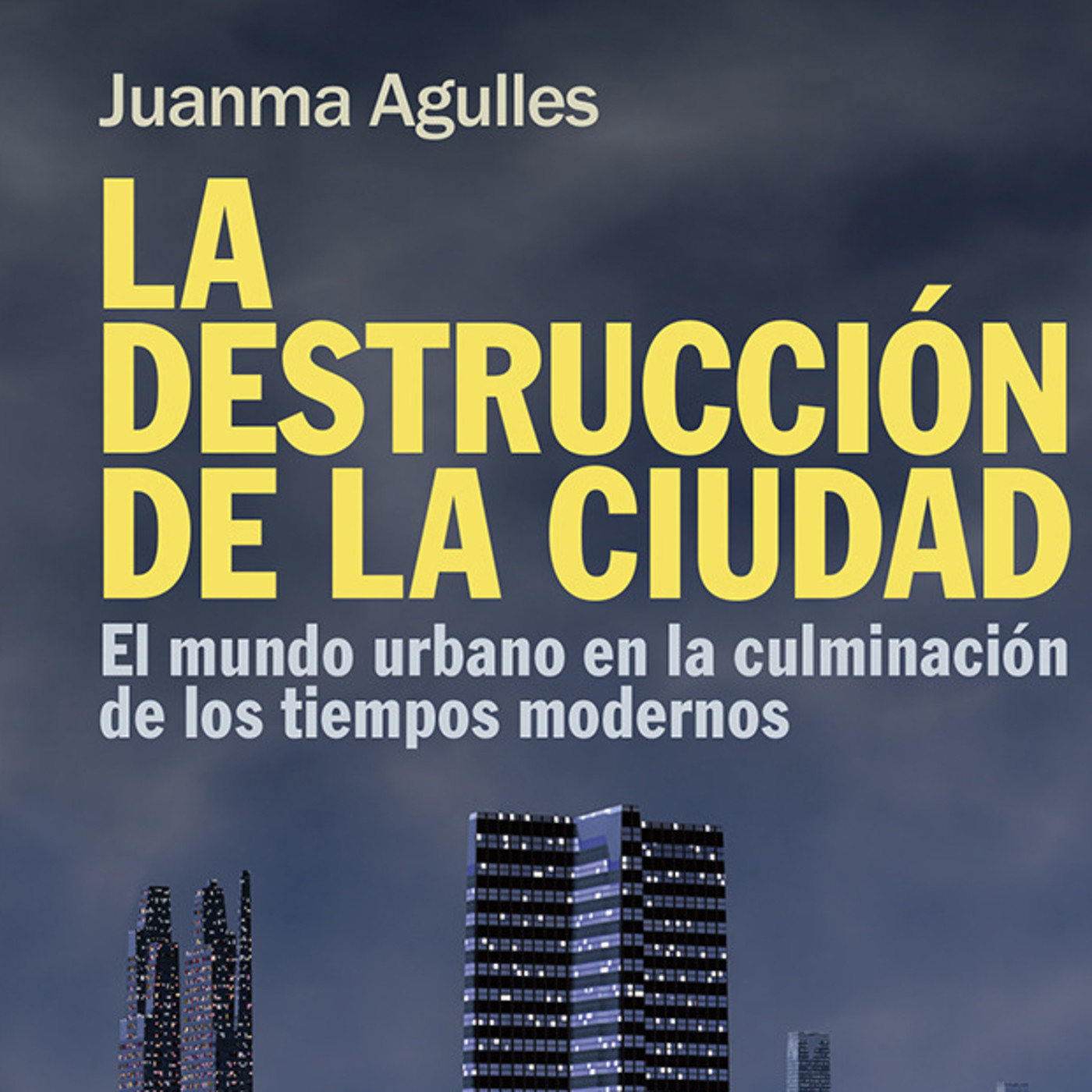 «La destrucción de la ciudad» Juanma Agulles. III Premio Catarata de Ensayo episode artwork