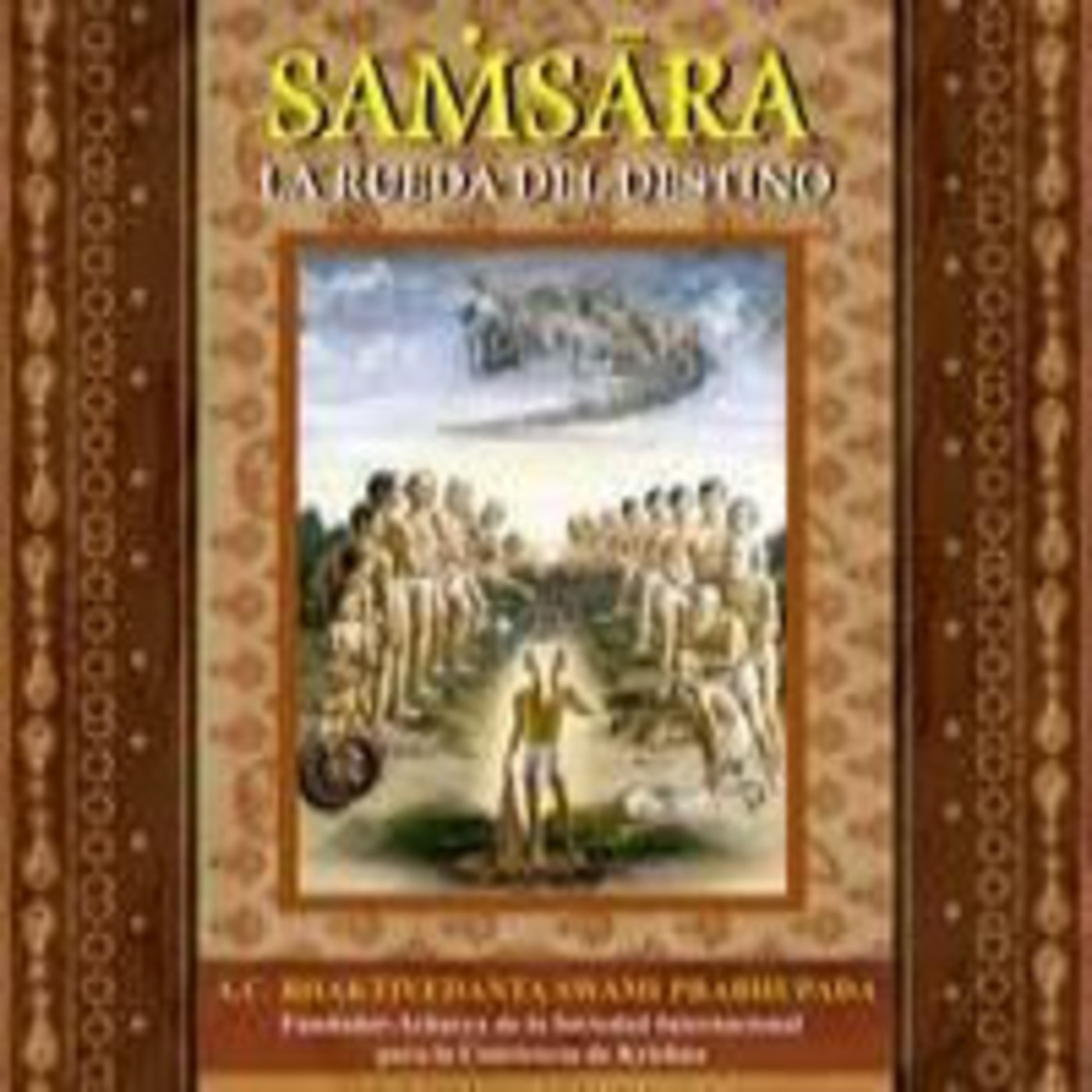 Samsara, La Rueda del Destino