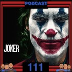 Programa 111 - El Sótano del Planet - Crítica a la película Joker