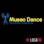 139 Museo Dance (26/06/20) LOCA FM