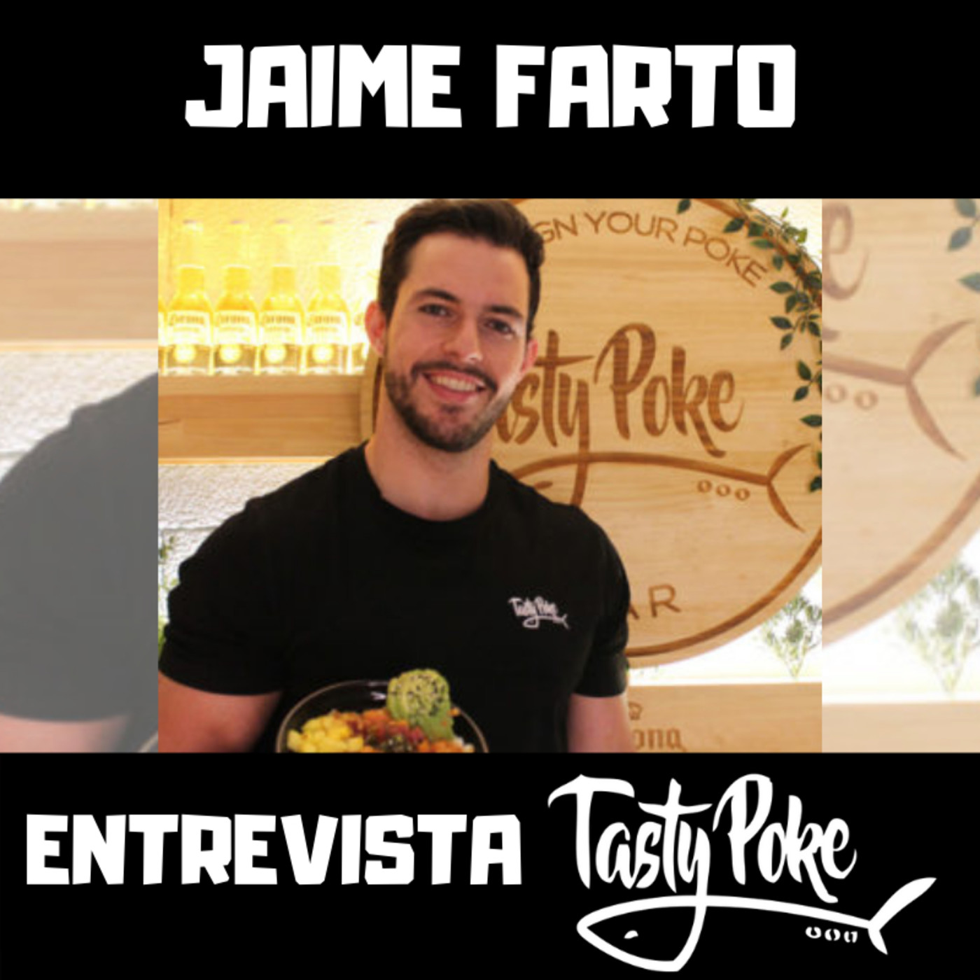 Jaime Farto (059). Emprendimiento: TASTY POKE. Producto vs experiencia