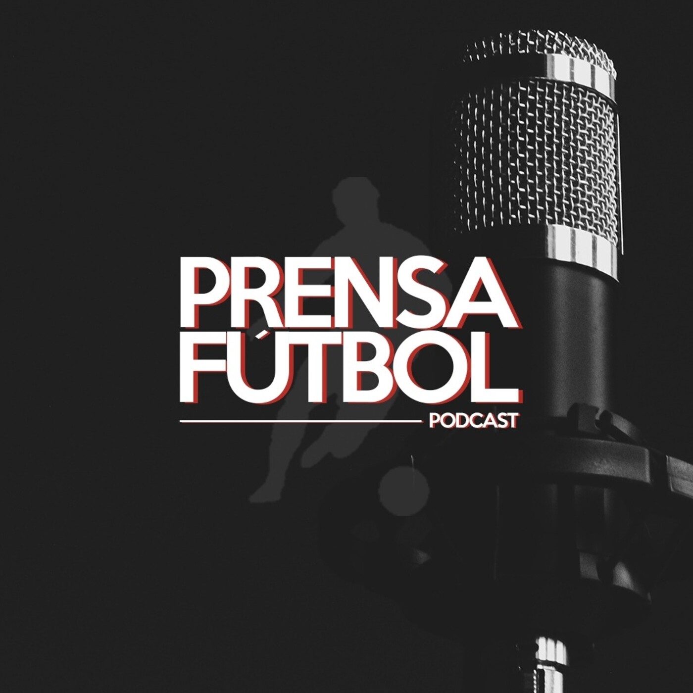 Prensafútbol Podcast