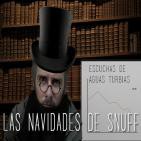 Las alucinantes historias de Aguas Turbias: Las Navidades de Snuff