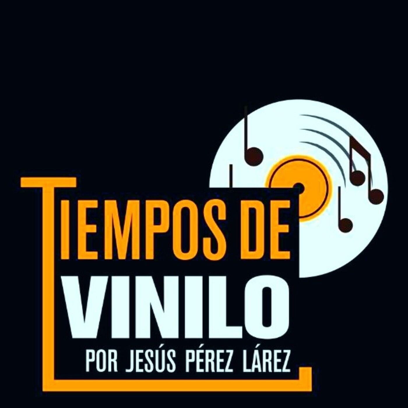 Tiempos de Vinilo por Jesús Pérez Larez
