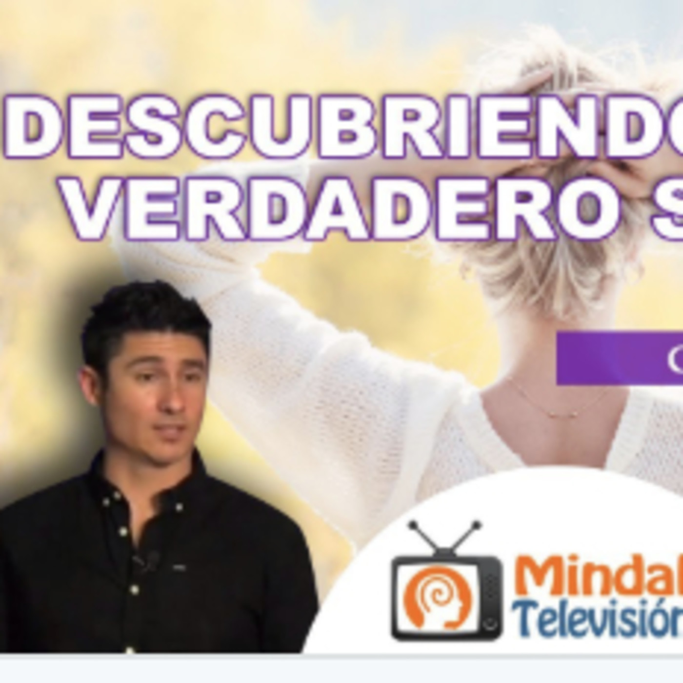 Especial - DESCUBRIENDO TU VERDADERO SER - Conferencia - El Rugir del Despertar - @sarkhan