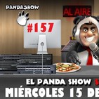 PANDA SHOW Ep. 157 MIÉRCOLES 15 DE MAYO 2019