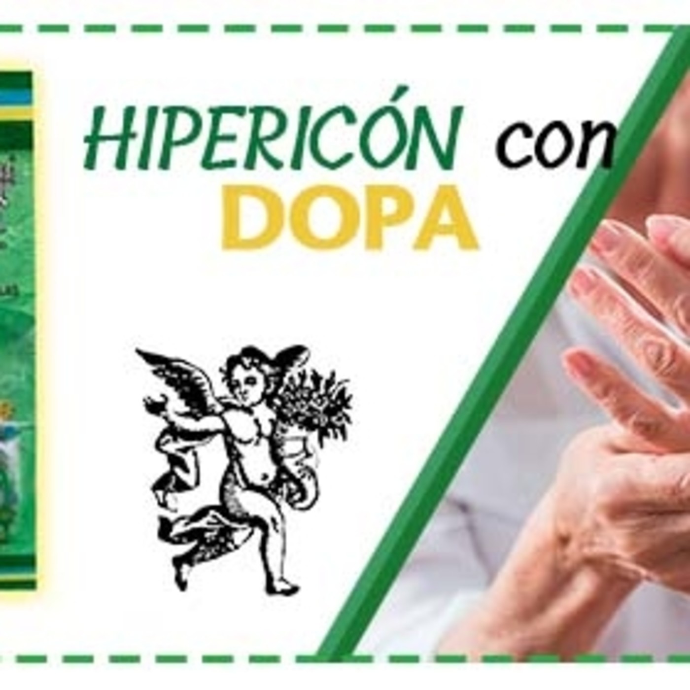 El Ángel de tu Salud - HIPERICÓN CON DOPA*