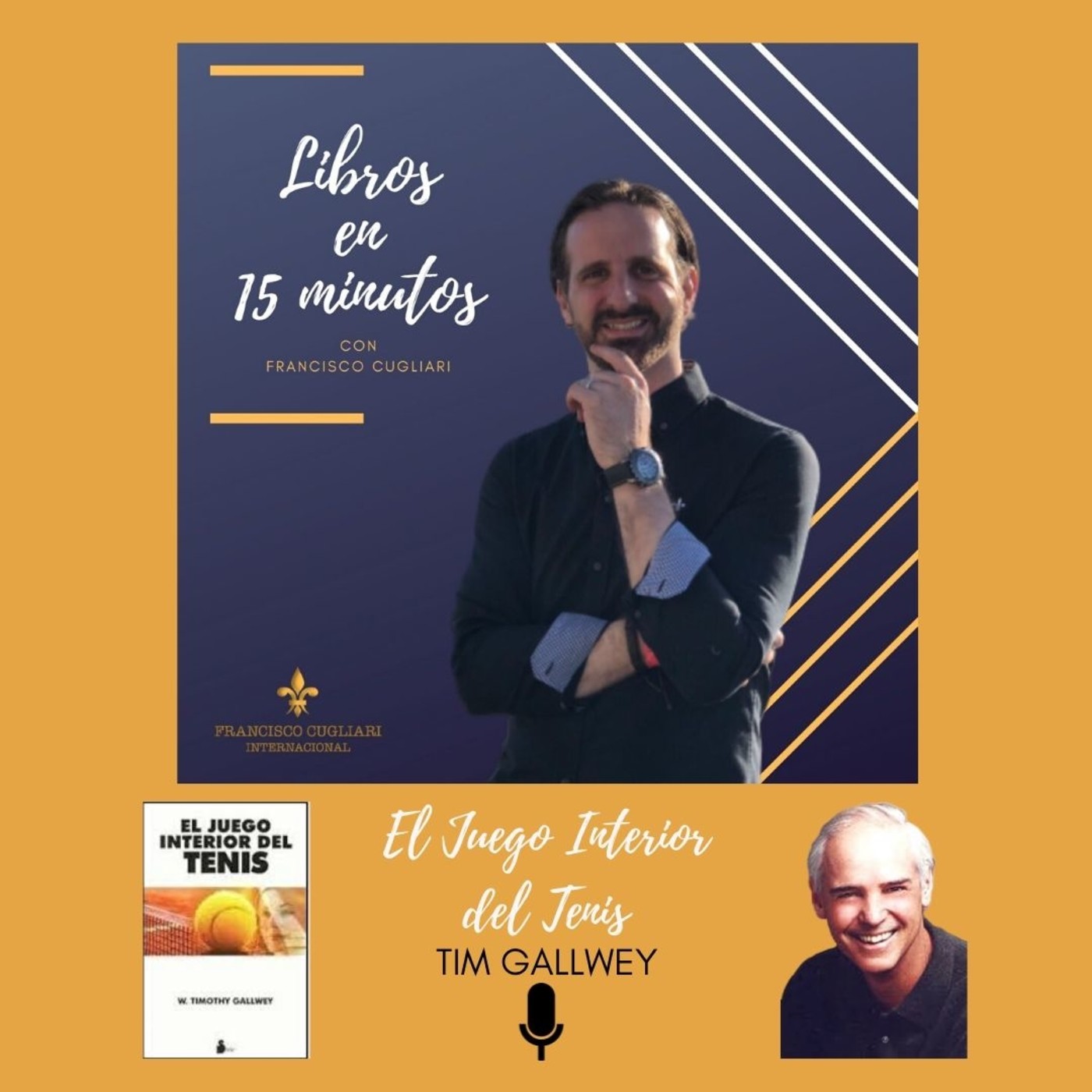 Podcast: Libros en 15 minutos - Episodio # 14 - El Juego Interior del Tenis de Timothy Gallwey