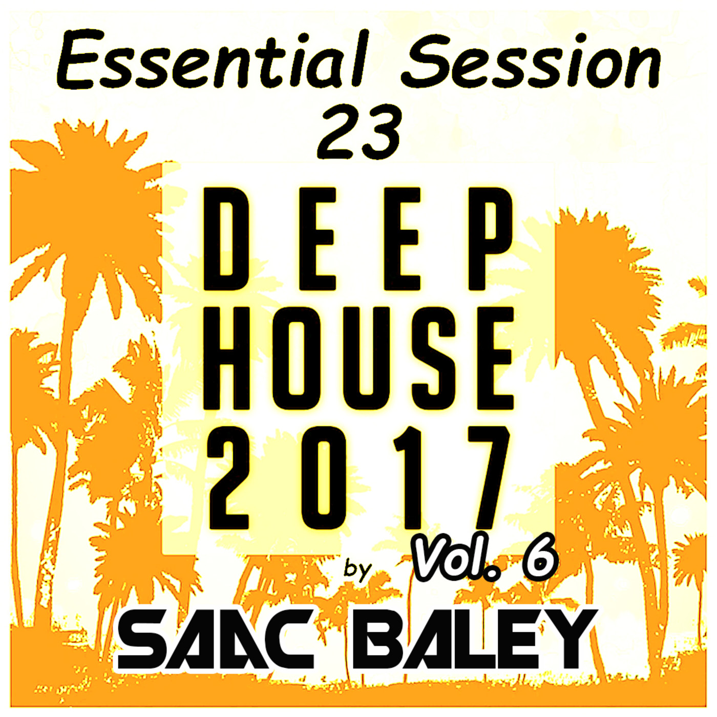 Essential Session by Saac Baley