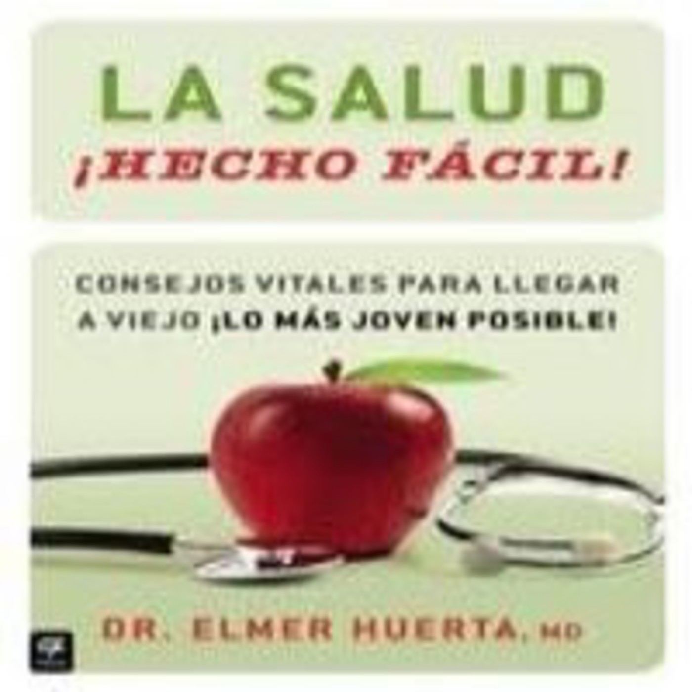La salud hecho fácil-Elmer Huerta-Introducción episode artwork