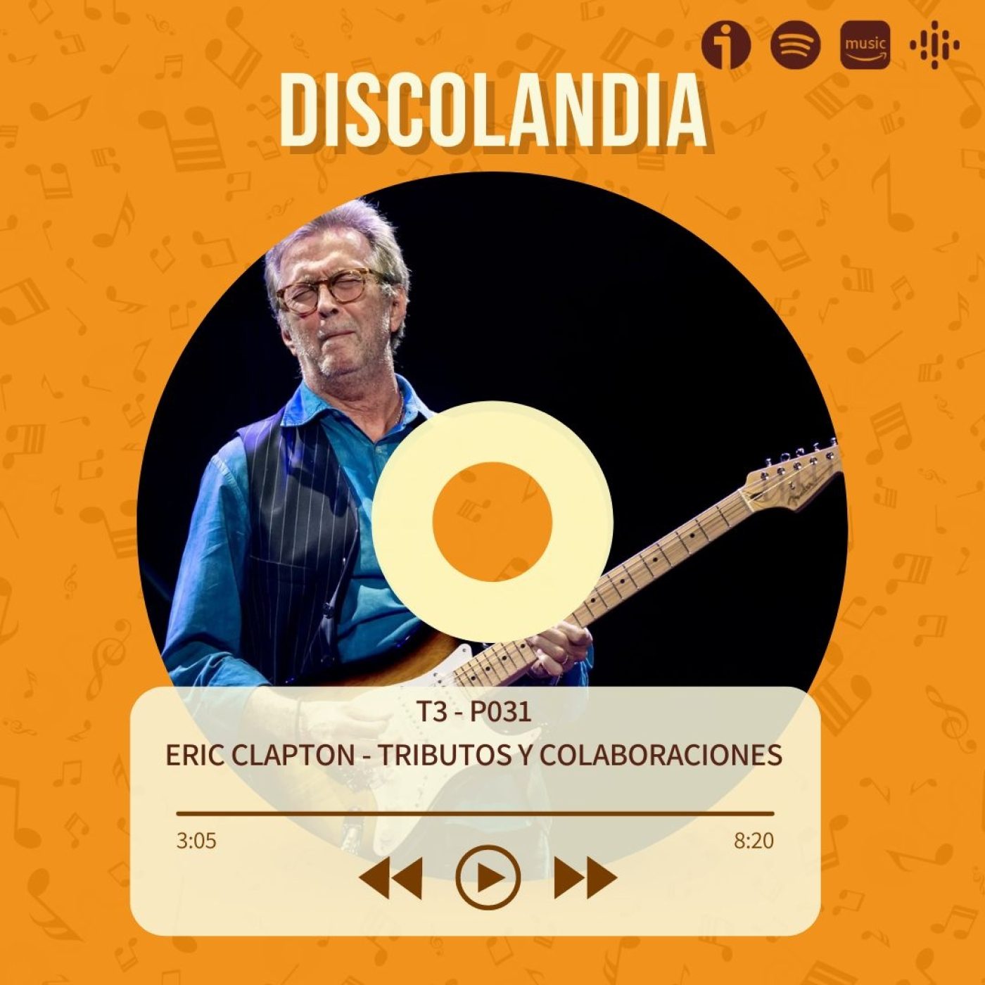 Discolandia: Eric Clapton - Tributos Y Colaboraciones - T03-P31 episode artwork