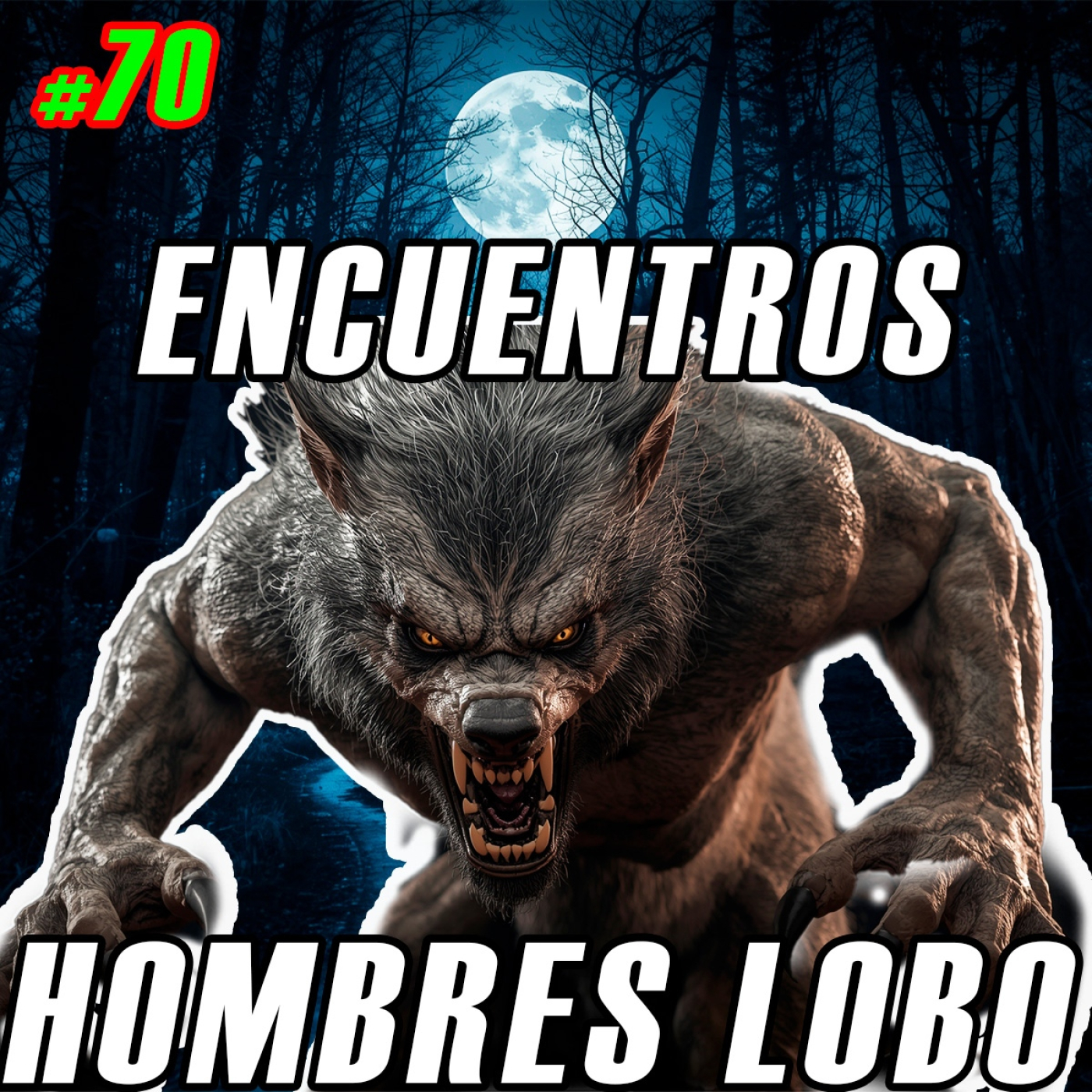 ¿Qué Pasa Cuando Confrontas a un HOMBRE LOBO en la Vida REAL? Podcast #70 episode artwork