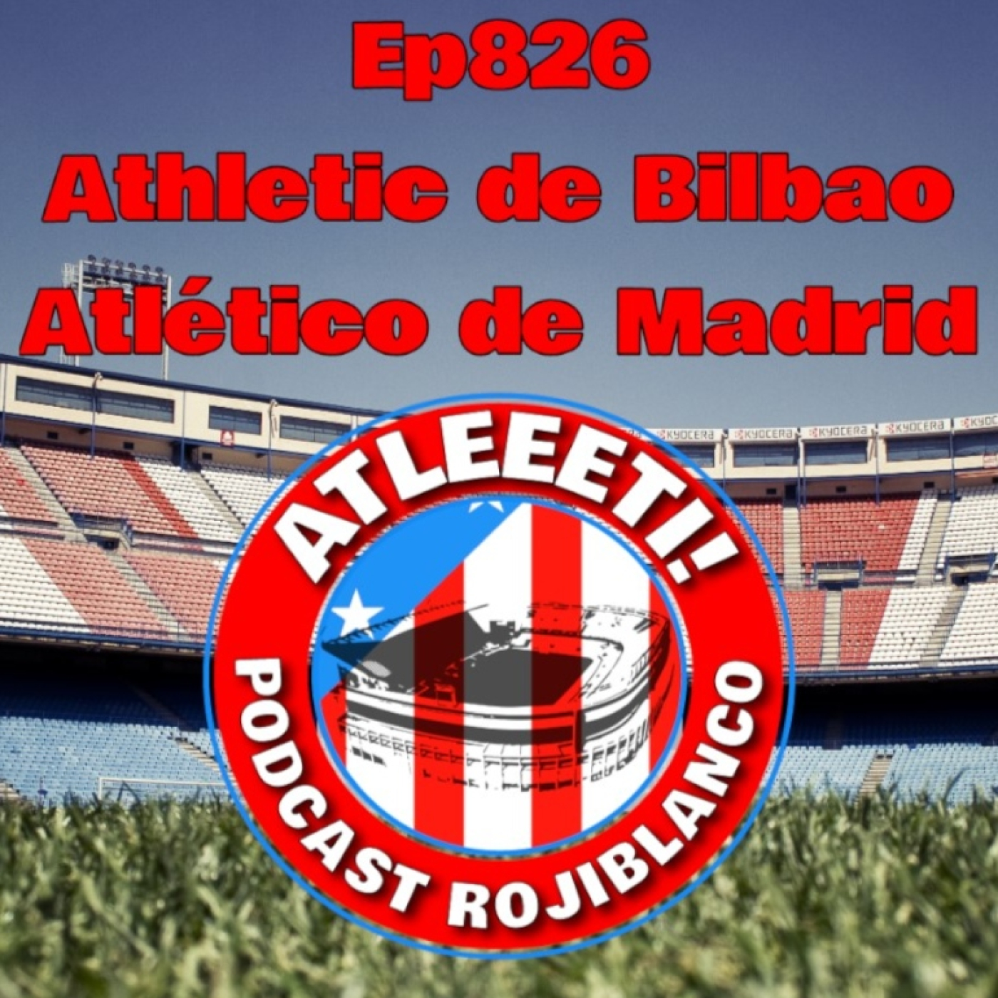 Ep826: Athletic de Bilbao 0-1 Atlético de Madrid