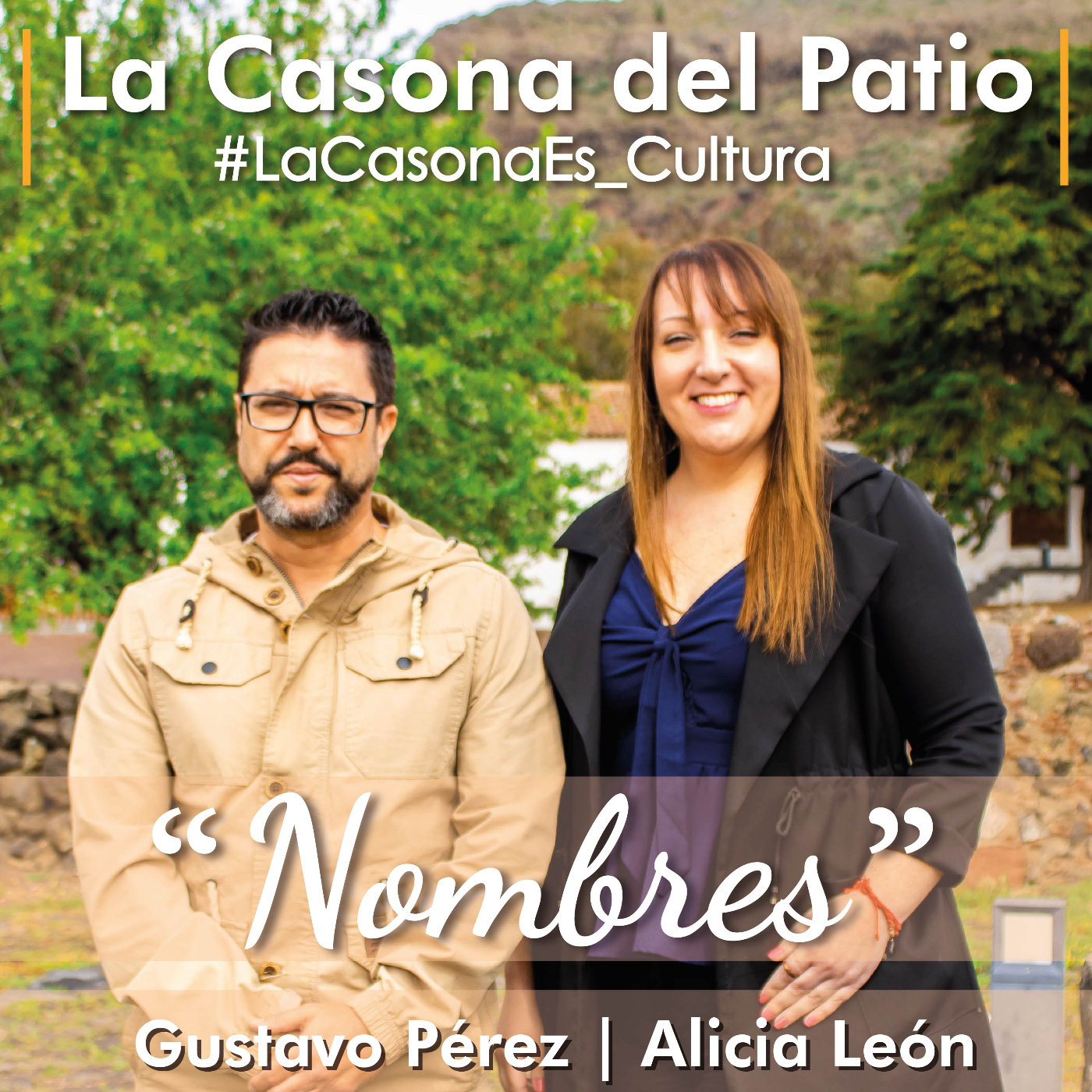 Nombres - Alicia León y Gustavo Pérez ||#LaCasonaEs_Cultura episode artwork