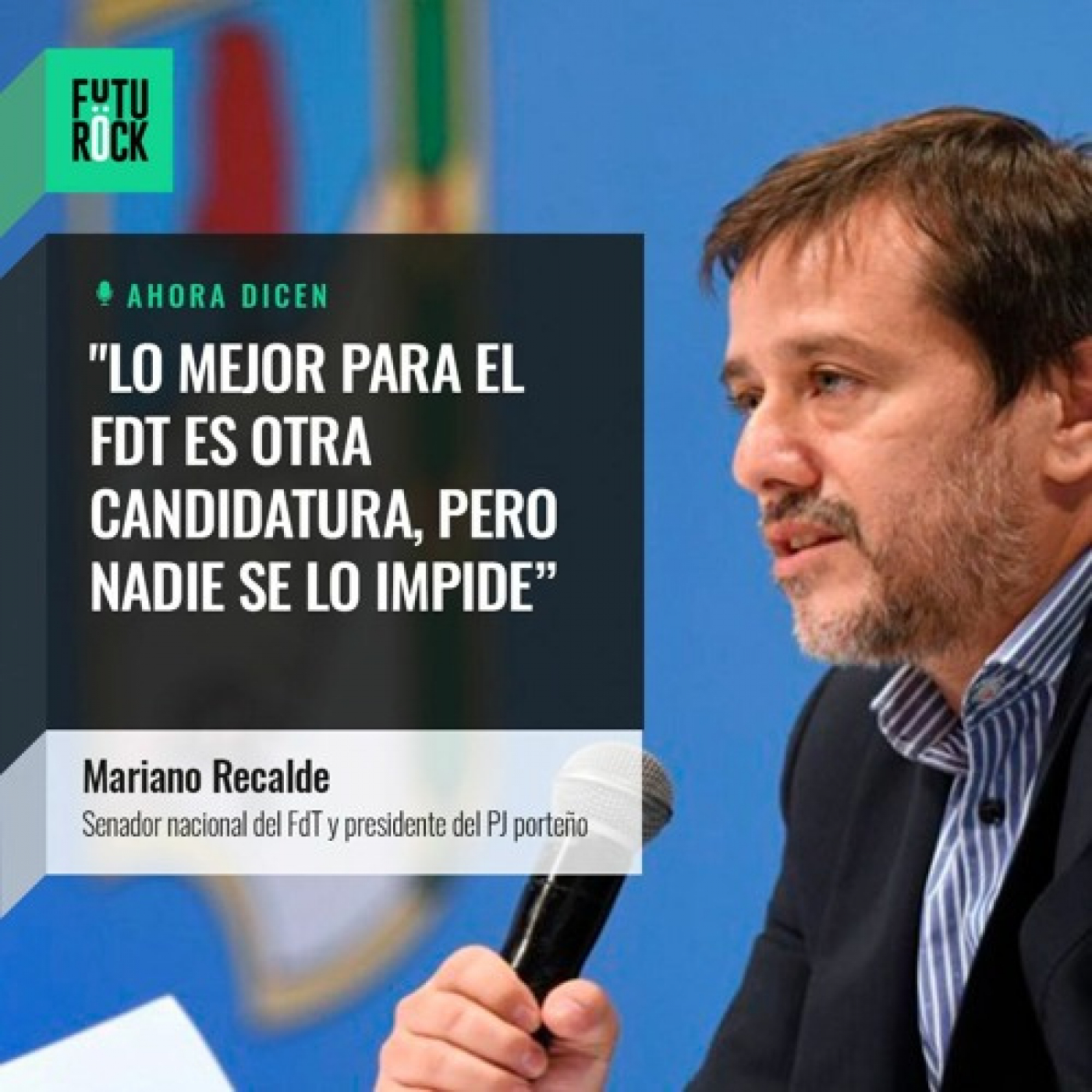 Recalde: "Lo mejor para el FDT es otra candidatura, pero nadie se lo impide" episode artwork