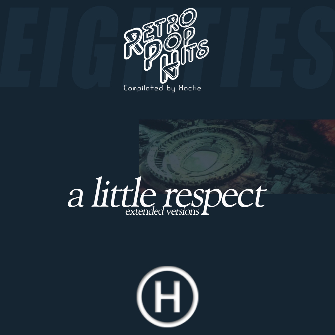 80s a little respect (Compilated by Hache)