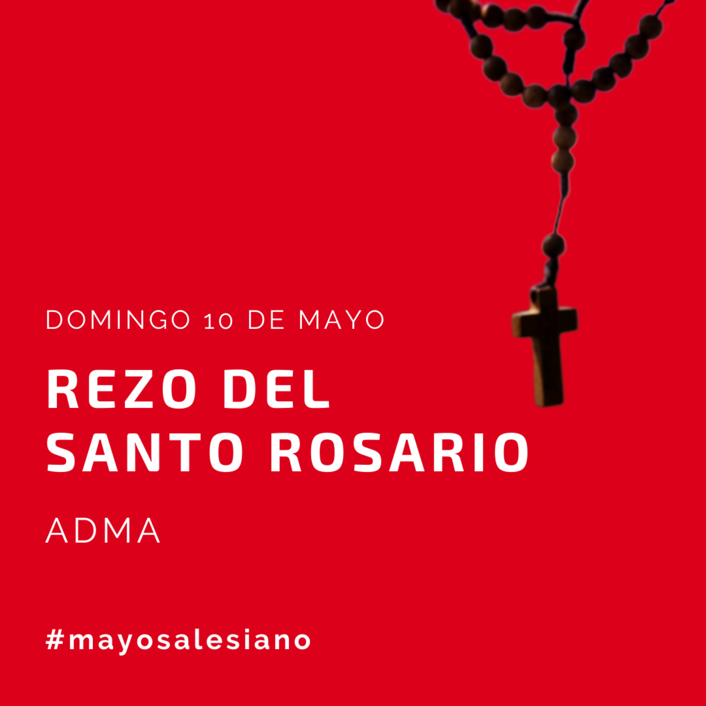 #MayoSalesiano: Santo Rosario