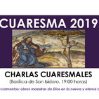 Eucaristía.- Charla Cuaresmal (19/03/2019)