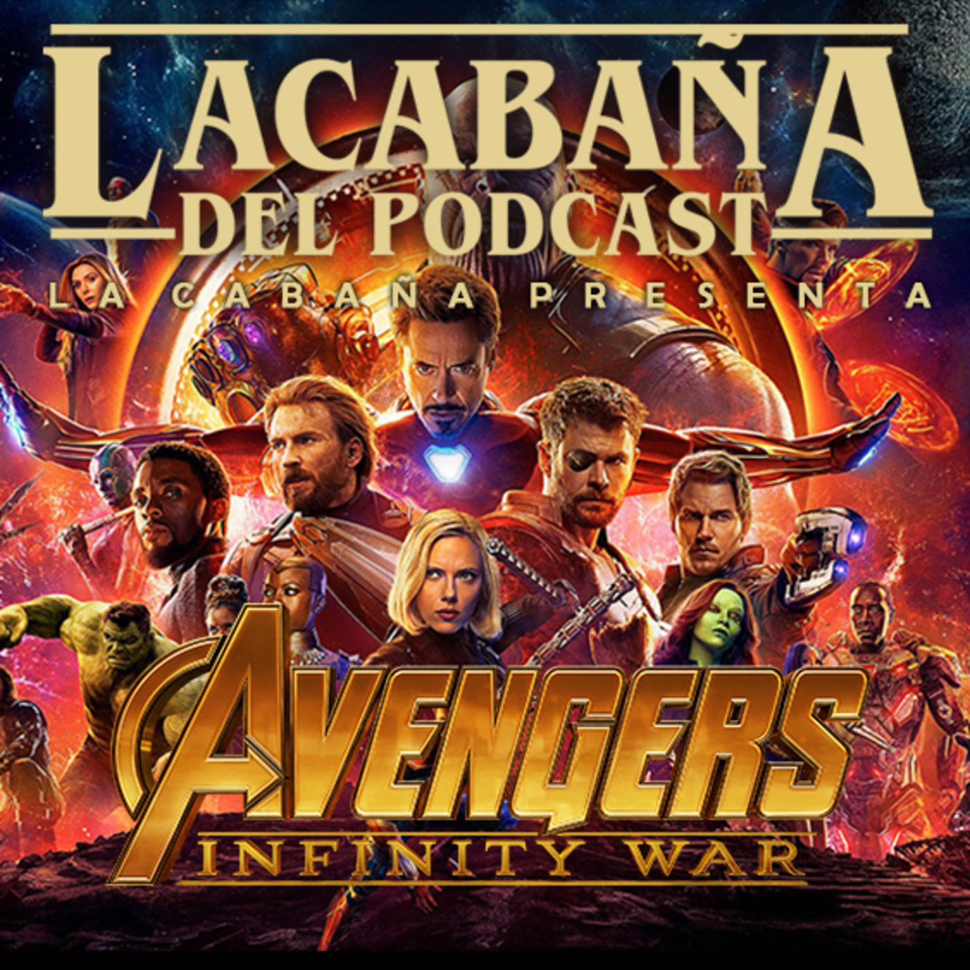 La Cabaña presenta: Vengadores Infinity War episode artwork