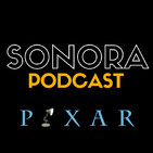 SONORA PODCAST Capítulo Dos - Universo Pixar