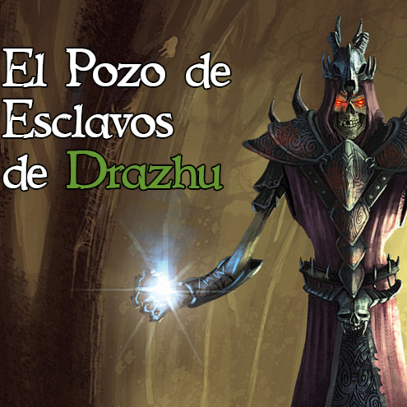 El Pozo de Esclavos de Drazhu