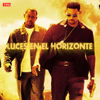 Luces en el Horizonte 8X22. DOS POLICÍAS REBELDES (BAD BOYS)