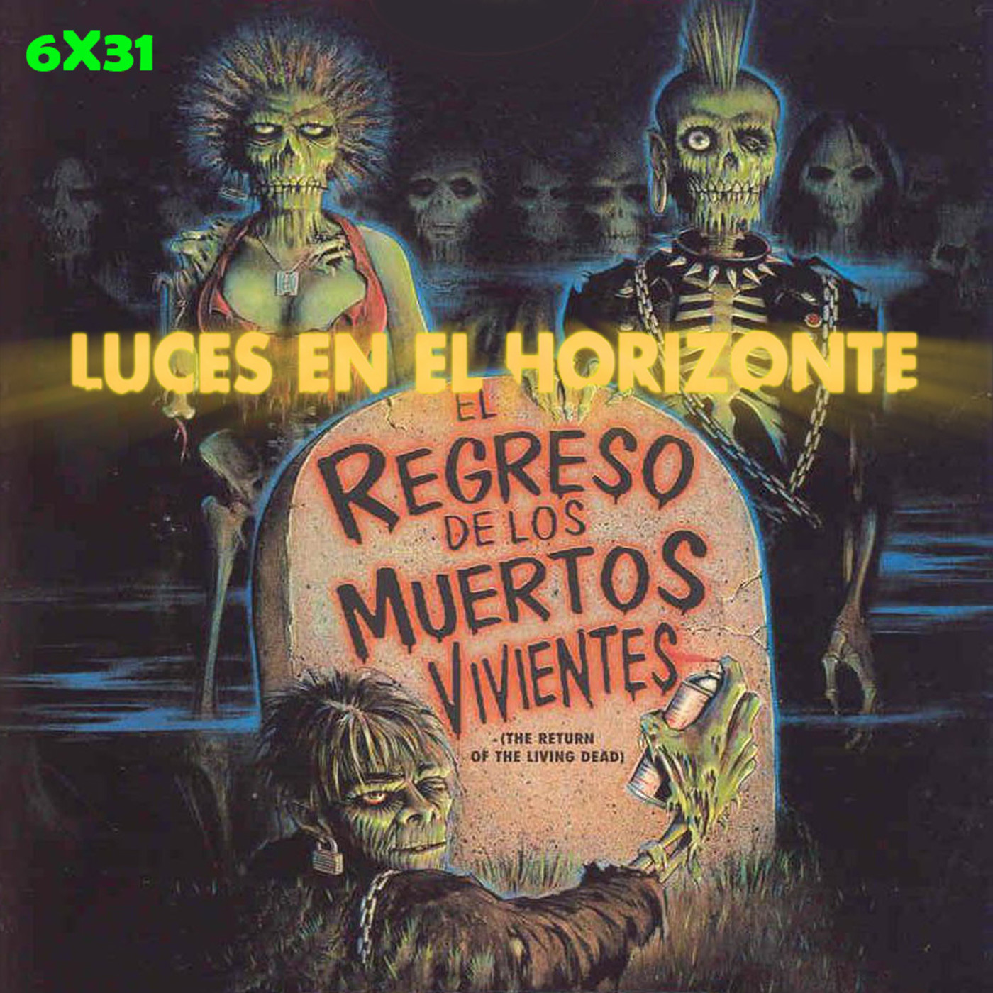 Leeh 6X31: EL REGRESO DE LOS MUERTOS VIVIENTES