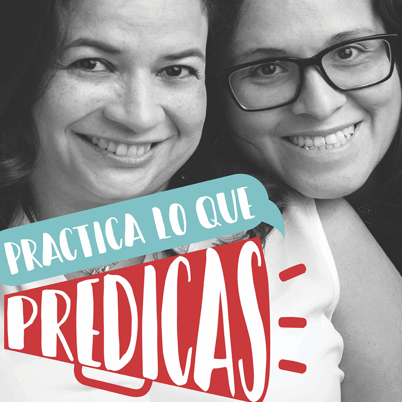 PRACTICA LO QUE PREDICAS