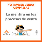 17.- La mentira en los procesos de venta