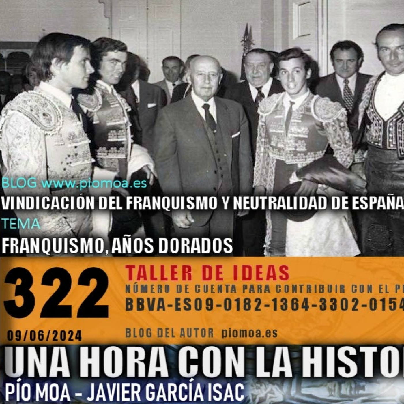 322 - Franquismo, años dorados | Vindicación del franquismo y neutralidad exterior de España episode artwork