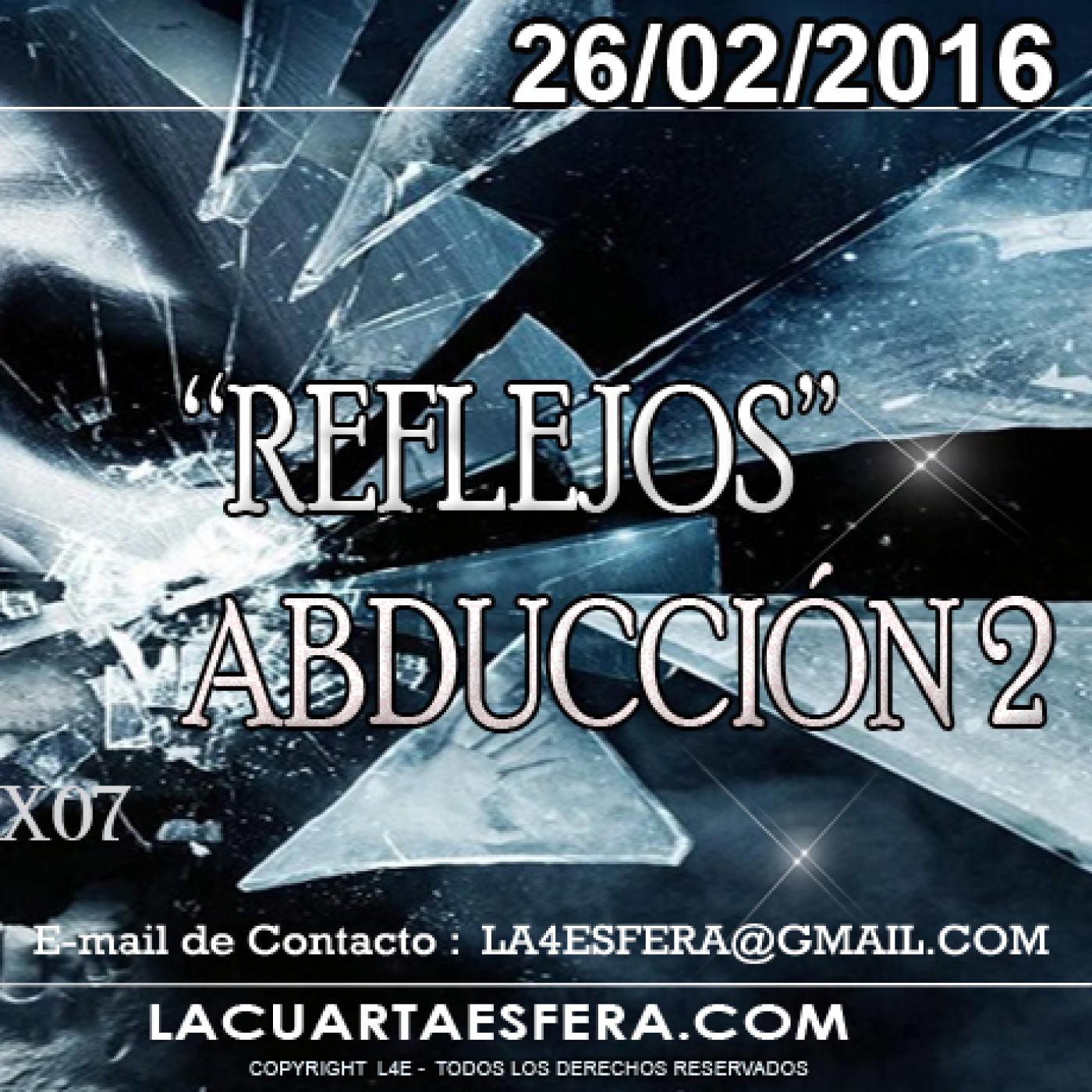 2X07 - LA CUARTA ESFERA ¨REFLEJOS - ABDUCCION 2 ¨