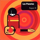 Super 8 de Los Planetas - 25 años del primer gran disco de la escena indie nacional