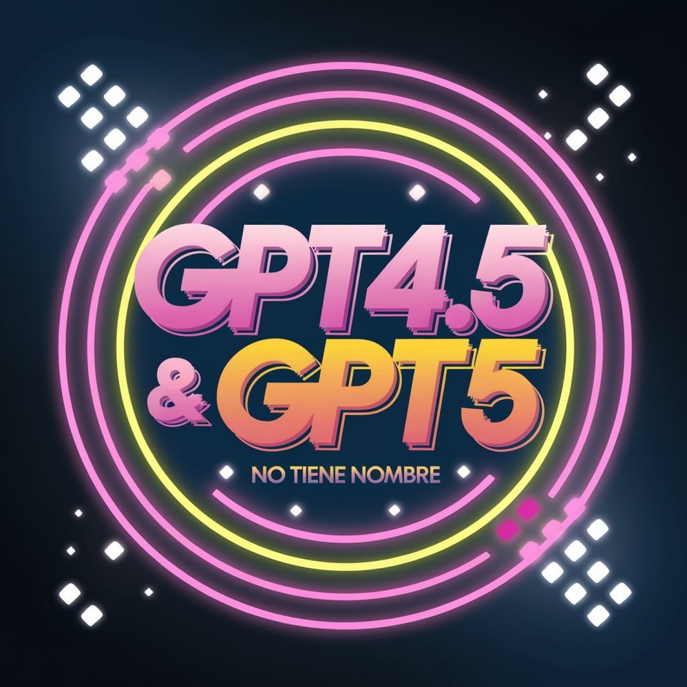 NTN 352 -   ¡GPT4.5 & GPT5: Revolución IA!