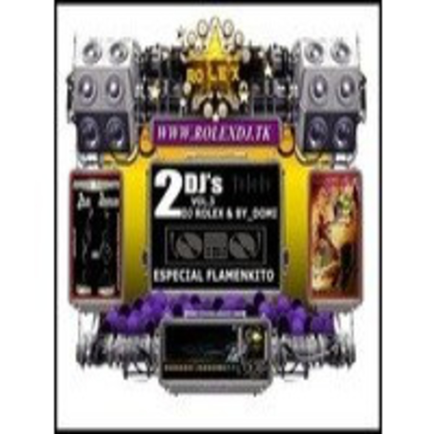 ESPECIAL SESSION FLAMENKITO 2 DJS 2 ESTILOS VOL.3 - DJROLEX & BY_DOMI 2013 episode artwork