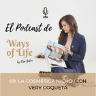 Episodio 9. La cosmética nicho con Very Coqueta.