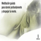 Meditación guiada para dormir profundamente y despejar la mente