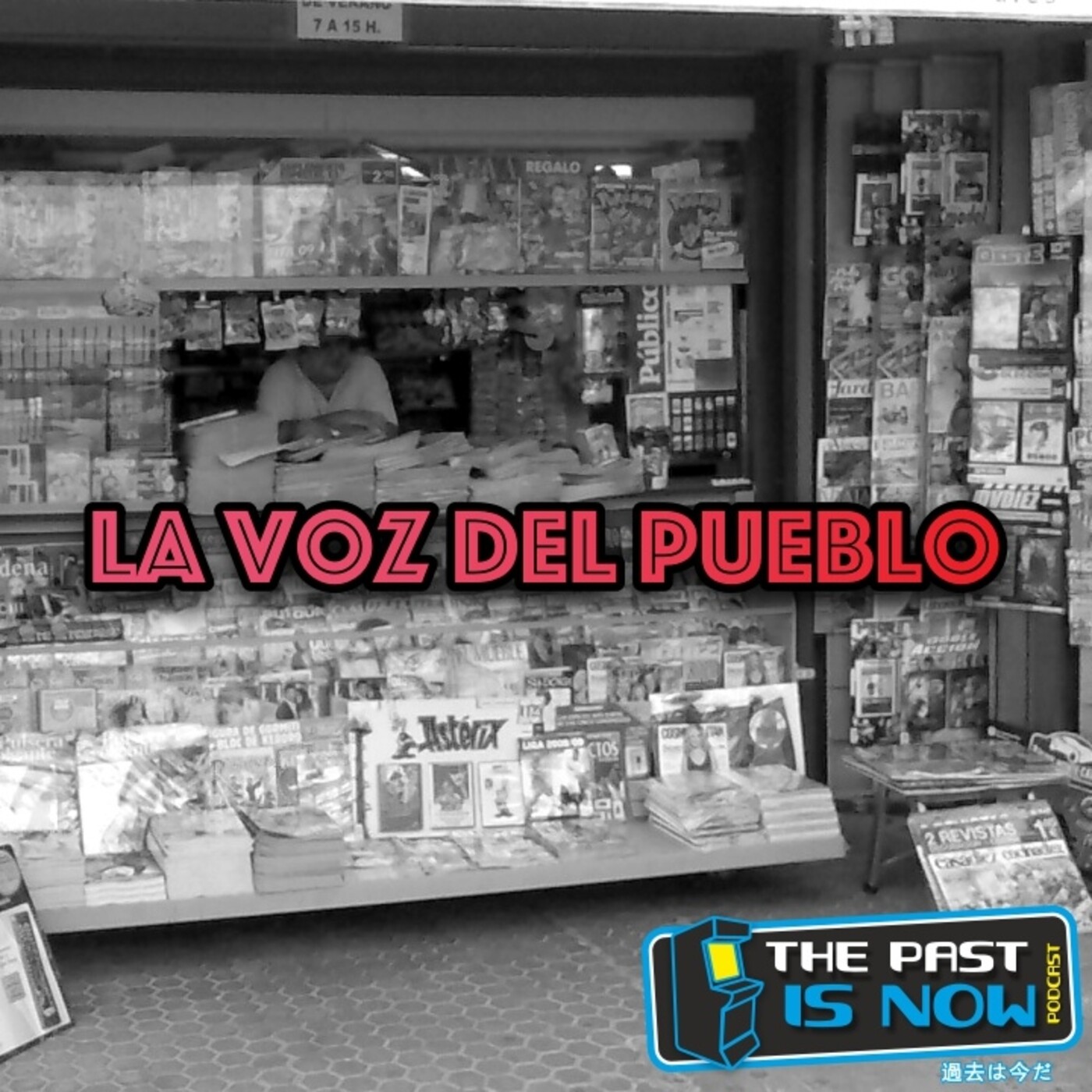 La voz del pueblo #08 episode artwork