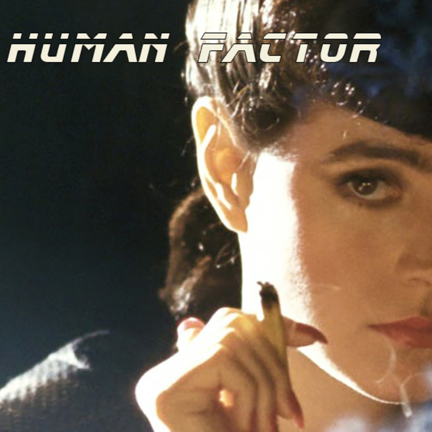 HUMAN FACTOR Blade Runner